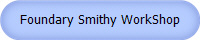 Foundary Smithy WorkShop